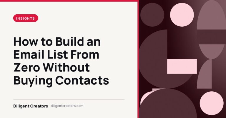 Diligent Creators blog cover: How to Build an Email List From Zero Without Buying Contacts
