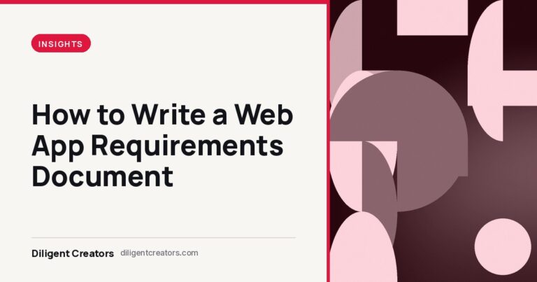 Diligent Creators blog cover: How to Write a Web App Requirements Document